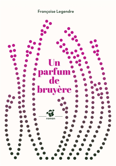 Un parfum de bruyère - 