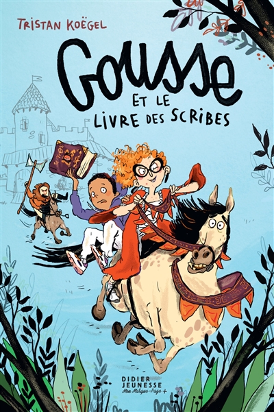 Gousse et le livre des scribes - 