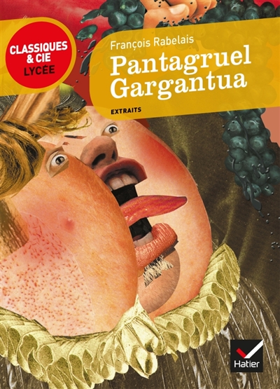 Pantagruel (1532) - suivi de Gargantua (1534 ou 1535) - 