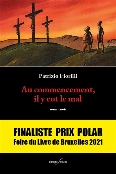 Au commencement, il y eut le mal - 