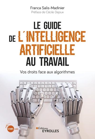 Le guide de l'intelligence artificielle au travail - 