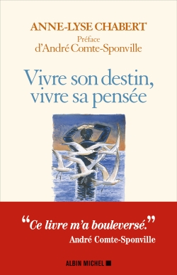 Vivre son destin, vivre sa pensée - 