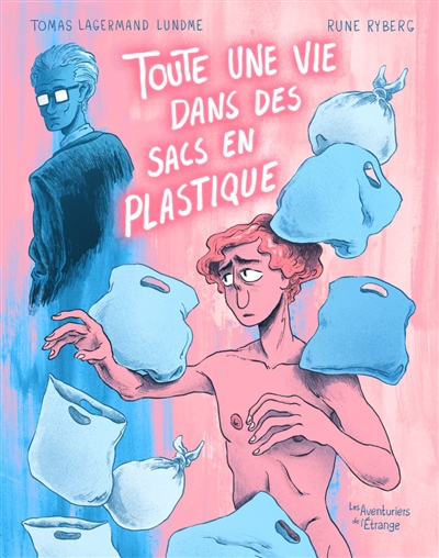 Toute une vie dans des sacs en plastique - 