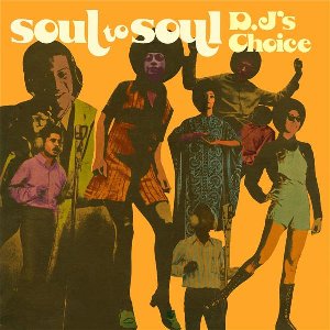 Soul To Soul - DJ's Choice - 