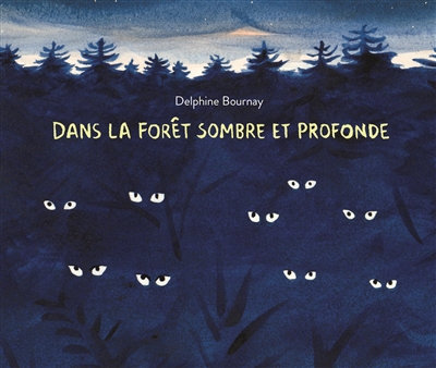 Dans la forêt sombre et profonde - 