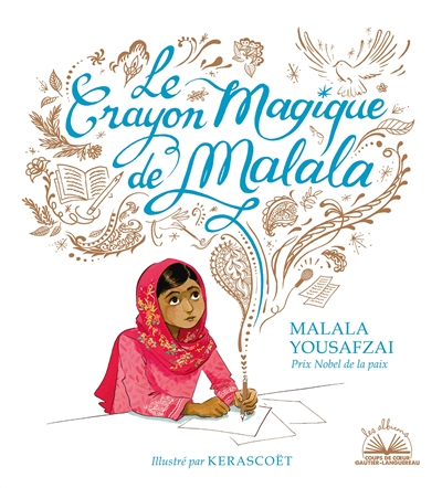 Le crayon magique de Malala - 