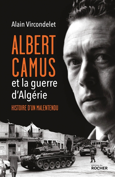 Albert Camus et la guerre d'Algérie - 