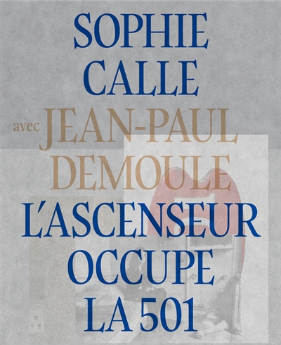 L'ascenseur occupe la 501 - 