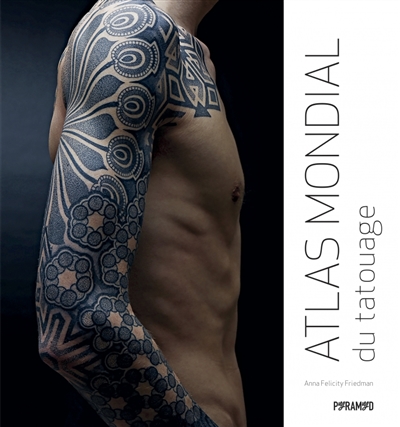 Atlas mondial du tatouage - 