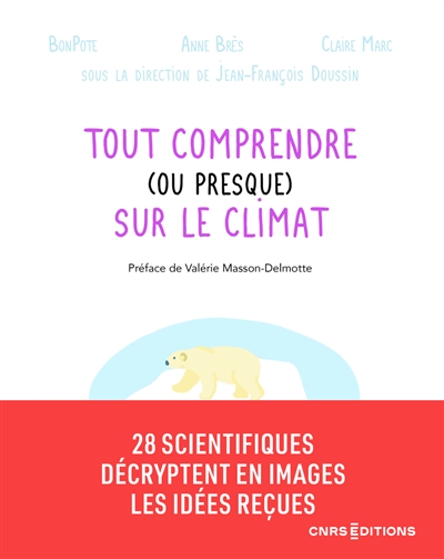 Tout comprendre (ou presque) sur le climat - 