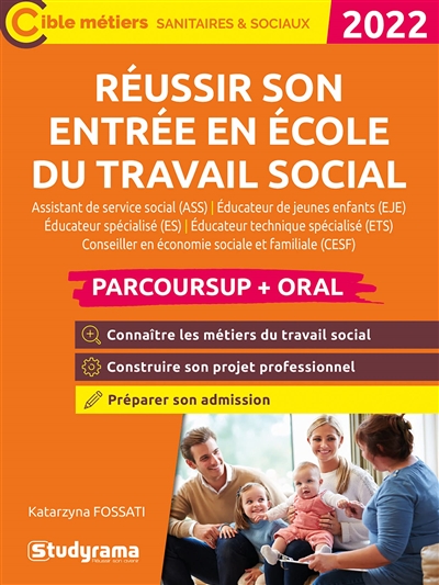 Réussir son entrée en école du travail social - 