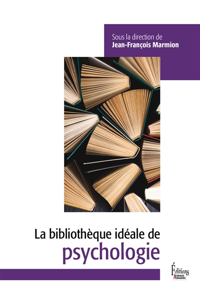 La bibliothèque idéale de psychologie - 