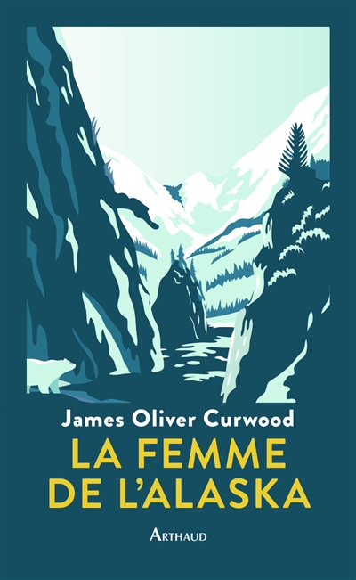 La femme de l'Alaska - 