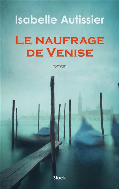 Le naufrage de Venise - 