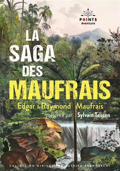 La saga des Maufrais - 