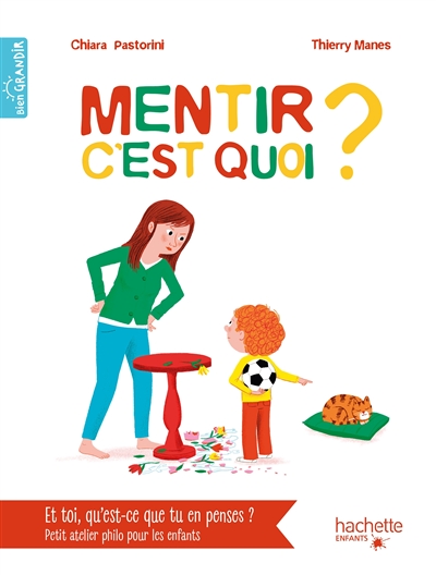 Mentir c'est quoi ? - 