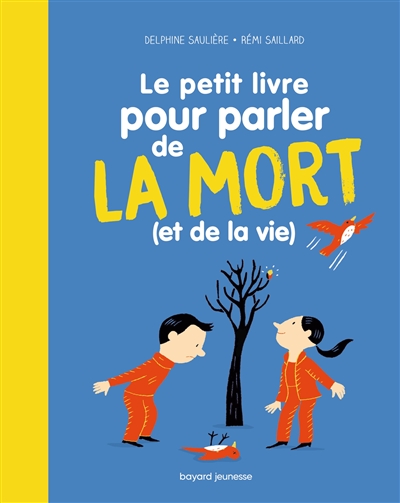 Le petit livre pour parler de la mort (et de la vie) - 