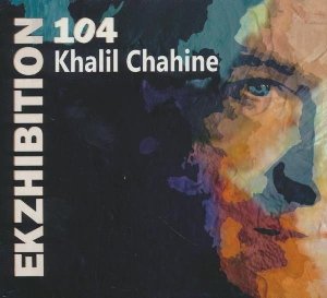 Ekzhibition 104 / Khalil Chahine - 