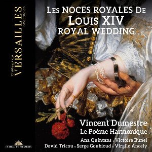 Les Noces Royales de Louis XIV - 