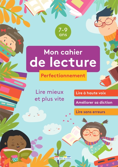 Mon cahier de lecture, 7-9 ans, perfectionnement - 