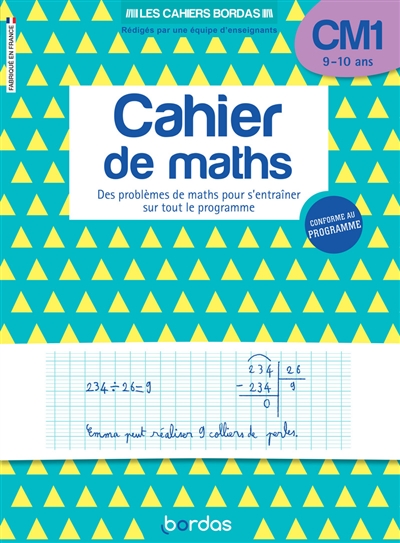 Cahier de maths CM1, 9-10 ans - 