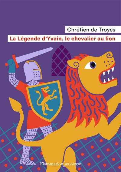 La légende d'Yvain, le chevalier au lion - 