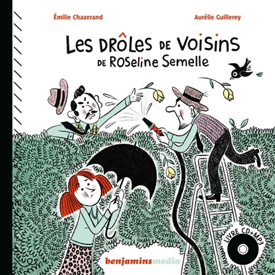 Les drôles de voisins de Roseline Semelle - 