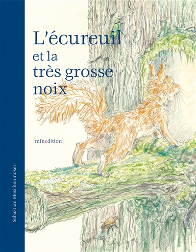 L'écureuil et la très grosse noix - 