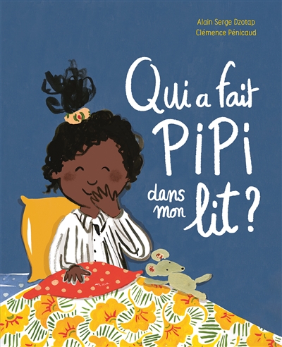 Qui a fait pipi dans mon lit ? - 