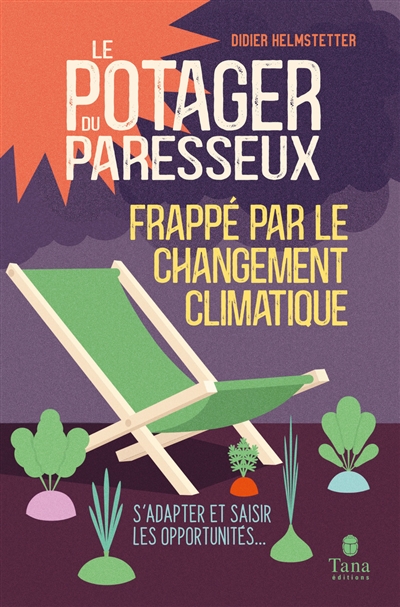 Le potager du paresseux frappé par le réchauffement climatique - 