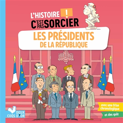 Les présidents de la République - 