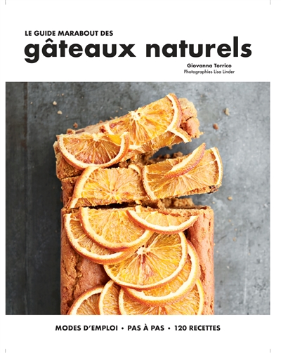 Le guide Marabout des gâteaux naturels - 