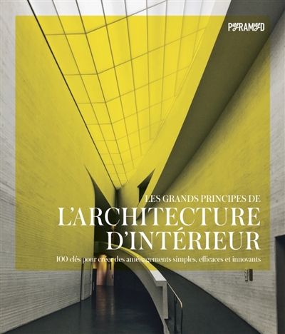 Les grands principes de l'architecture d'intérieur - 