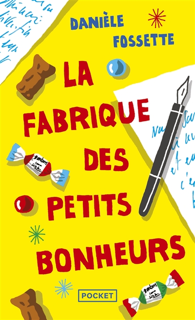 La fabrique des petits bonheurs - 