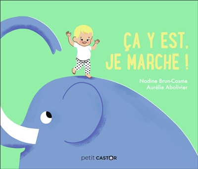 Ca y est, je marche ! - 