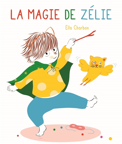 La magie de Zélie - 