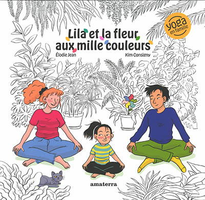 Lila et la fleur aux mille couleurs - 