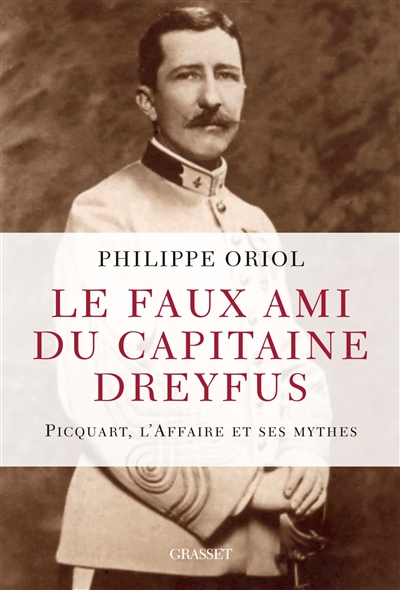 Le faux ami du capitaine Dreyfus - 