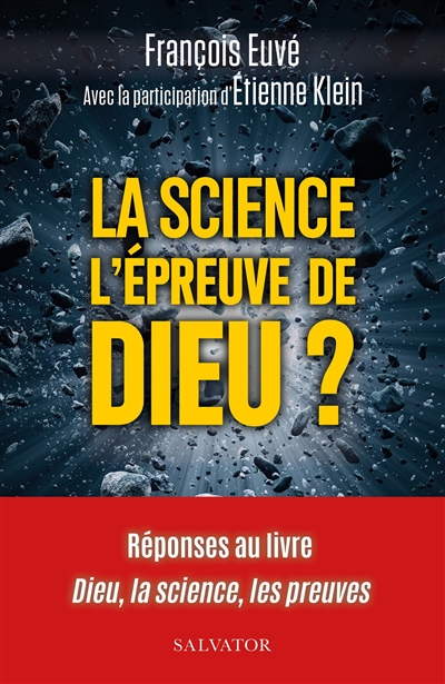 La science, l'épreuve de Dieu ? - 