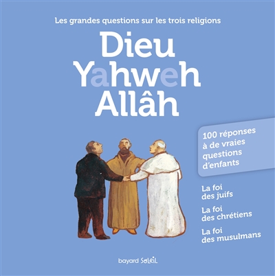 Dieu, Yahweh, Allâh - 