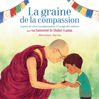 La graine de la compassion - 