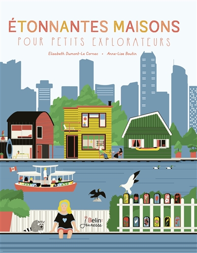 Etonnantes maisons pour petits explorateurs - 