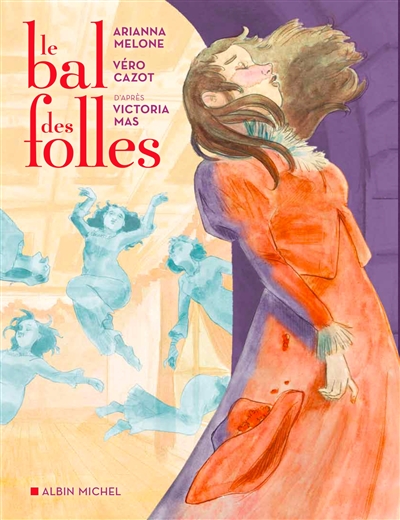 Le bal des folles - 