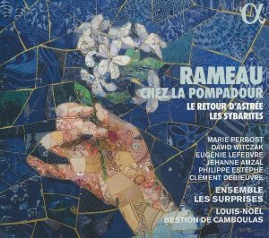 Rameau chez la Pompadour. Le retour d'Astrée. Les Sybarites - 