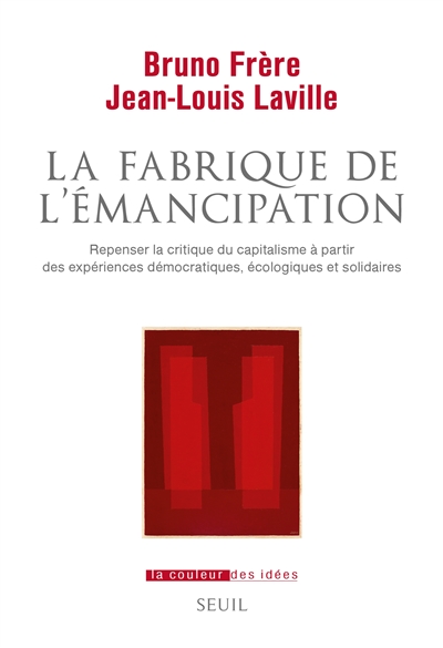 La fabrique de l'émancipation - 