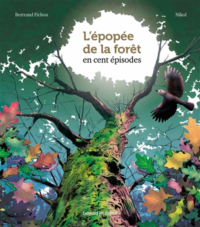 L'épopée de la forêt en cent épisodes - 