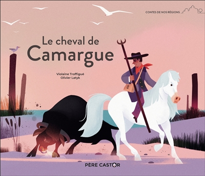 Le cheval de Camargue - 