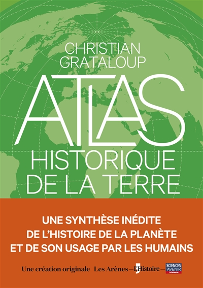 Atlas historique de la Terre - 