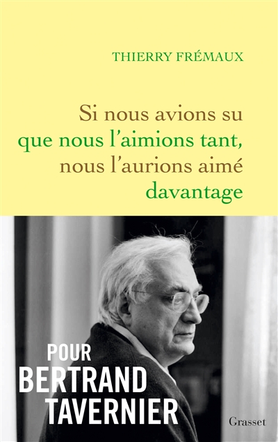 Si nous avions su que nous l'aimions tant, nous l'aurions aimé davantage - 