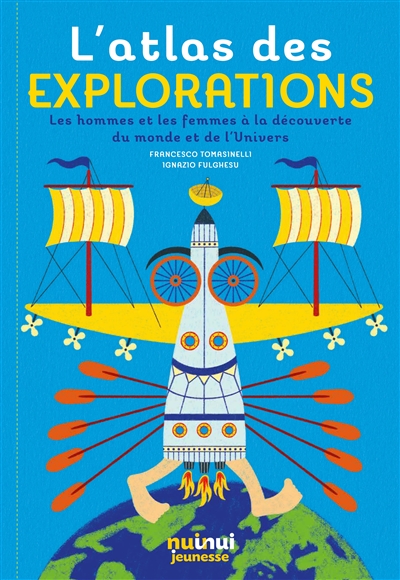 L'atlas des explorations - 